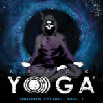 Black Yoga – Asanas Ritual, Vol.1