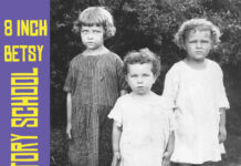 Review: Reformatory School by 8 Inch Betsy