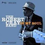 Album: In My Soul by The Robert Cray Band