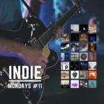 ISSUE #11 – Latest Indies