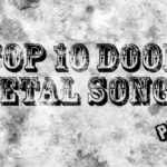 Top 10 Doom Metal Songs – Part 2