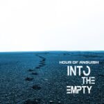 Into the Empty by Hour of Anguish