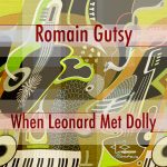 Album: When Leonard Met Dolly by Romain Gutsy