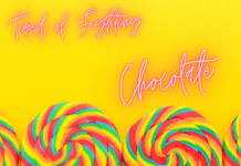 Chocolate by Tired of Fighting