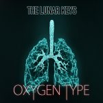 Oxygen Type by The Lunar Keys