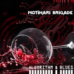 Album: Algorithm & Blues by Motihari Brigade