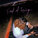 EP: Tired of Trying by NOVAK
