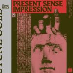 Album: Present Sense Impression by 52 Hertz Whale