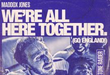 We’re All Here Together (Go England) by Maddox Jones