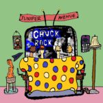 Album: Chuck Rock by Juniper Avenue