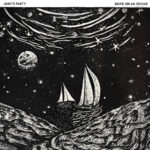 Toronto’s Jane Party Share New Single “Ships On An Ocean”