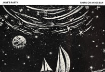 Toronto’s Jane Party Share New Single “Ships On An Ocean”