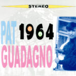 Album: 1964 by Pat Guadagno