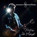 Album: Rocking Into Midnight by Sanjay Michael