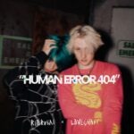 Human Error 404 by Love Ghost