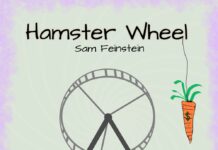 Hamster Wheel by Sam Feinstein