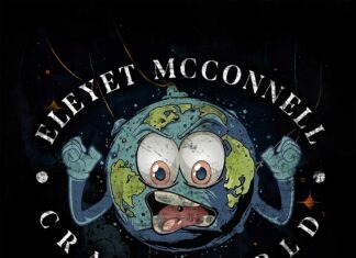 Eleyet McConnell Offers the Melodically Rich “Crazy World” LP
