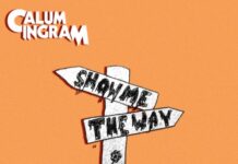Show Me The Way by Calum Ingram