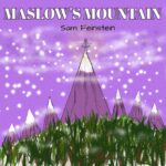 Maslow’s Mountain by Sam Feinstein
