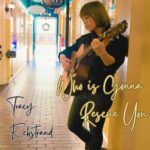 EP: Who Is Gonna Rescue You by Tracy Eckstrand