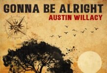 EP: Gonna Be Alright by Austin Willacy