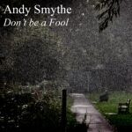 Don’t Be a Fool by Andy Smythe