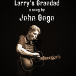 West Coast Folk Singer John Gogo Retells the Romance of a Coal Miner’s Young Love on “Larry’s Grandad”