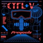 Ctrl+V Highlight Dark & Dreamy “Apple Blue” from Gritty & Glossy Debut EP ‘Prequels’