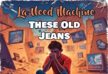These Old Jeans by La Need Machine