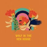 Winnipeg Alt-Folk Singer Tyler Del Pino Shares the Fierce Single “Wolf In The Hen House”