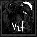 EP: …To Mourn The Death Of A Stranger by VILT
