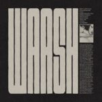 Shoegaze Project, WAASH, Release Self-Titled LP feat. Collaborative Focus Track “Might As Well Know”