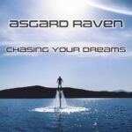 Chasing Your Dreams by Asgard Raven