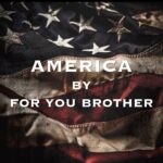 America by For You Brother