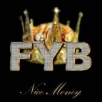 Nice Money by For You Brother