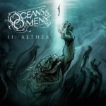 EP: II: Aether by Oceans & Omens