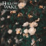 Album: A Season to Bloom by Hollow Wake