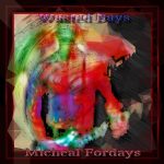 Wasted Days by Micheal Fordays