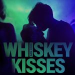 Whiskey Kisses by Dan Cook