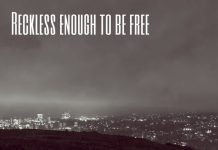 Reckless Enough To Be Free by Ivory Lake