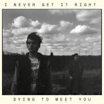 Alt-Rock Duo A Weekend at Ramona’s Unleash Explosive New Single, “I Never Get It Right”