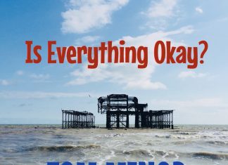Is Everything Okay? by Tom Minor