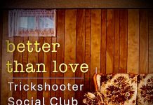 Better Than Love by Trickshooter Social Club