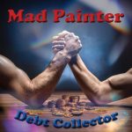 Debt Collector by Mad Painter