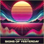 Signs Of Yesterday by Dominick Keath