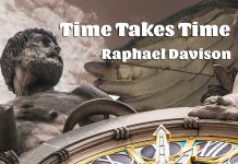 Time Takes Time by Raphael Davison