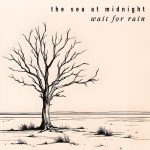 Wait For Rain by The Sea At Midnight