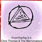 FromTheTop 2.0 by Chris Thomas & The Merrymakers