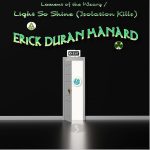 Lament of the Weary / Light so Shine (Isolation Kills) by Erick Duran Manard