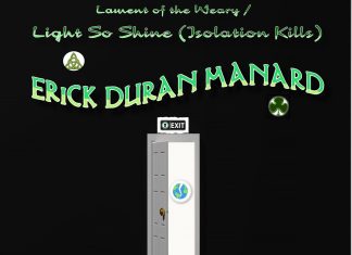 Lament of the Weary / Light so Shine (Isolation Kills) by Erick Duran Manard
